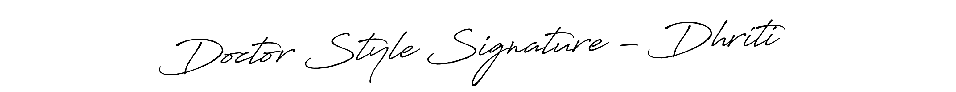 Once you've used our free online signature maker to create your best signature Antro_Vectra_Bolder style, it's time to enjoy all of the benefits that Doctor Style Signature - Dhriti name signing documents. Doctor Style Signature - Dhriti signature style 7 images and pictures png