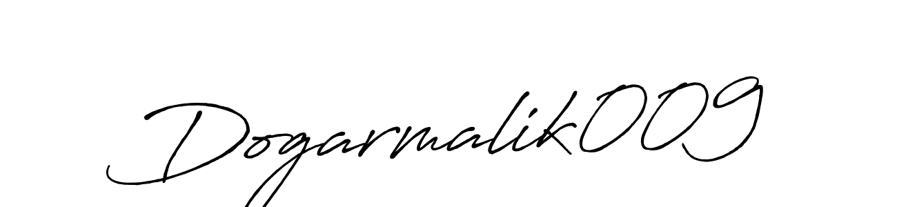 Create a beautiful signature design for name Dogarmalik009. With this signature (Antro_Vectra_Bolder) fonts, you can make a handwritten signature for free. Dogarmalik009 signature style 7 images and pictures png