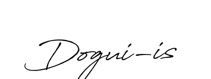 You should practise on your own different ways (Antro_Vectra_Bolder) to write your name (Dogui-is) in signature. don't let someone else do it for you. Dogui-is signature style 7 images and pictures png