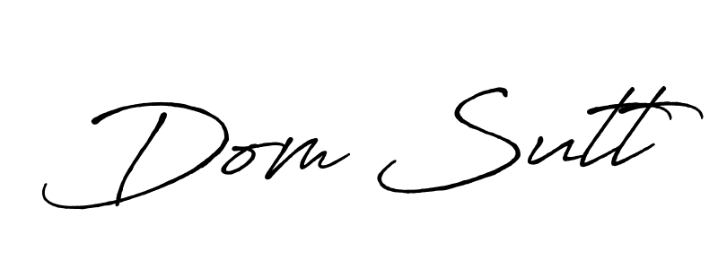 You should practise on your own different ways (Antro_Vectra_Bolder) to write your name (Dom Sutt) in signature. don't let someone else do it for you. Dom Sutt signature style 7 images and pictures png