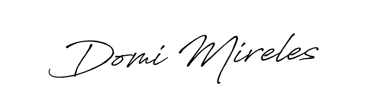 You should practise on your own different ways (Antro_Vectra_Bolder) to write your name (Domi Mireles) in signature. don't let someone else do it for you. Domi Mireles signature style 7 images and pictures png