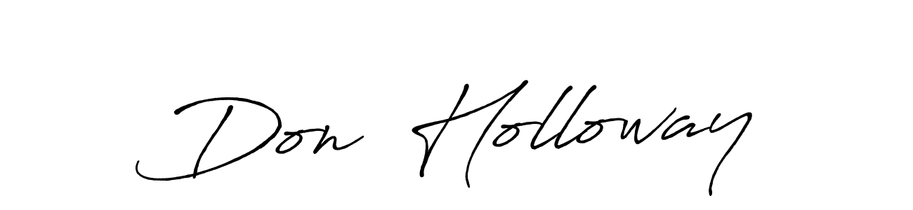 Make a beautiful signature design for name Don  Holloway. With this signature (Antro_Vectra_Bolder) style, you can create a handwritten signature for free. Don  Holloway signature style 7 images and pictures png