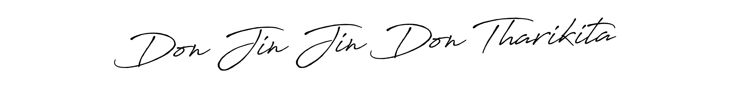 Also we have Don Jin Jin Don Tharikita name is the best signature style. Create professional handwritten signature collection using Antro_Vectra_Bolder autograph style. Don Jin Jin Don Tharikita signature style 7 images and pictures png