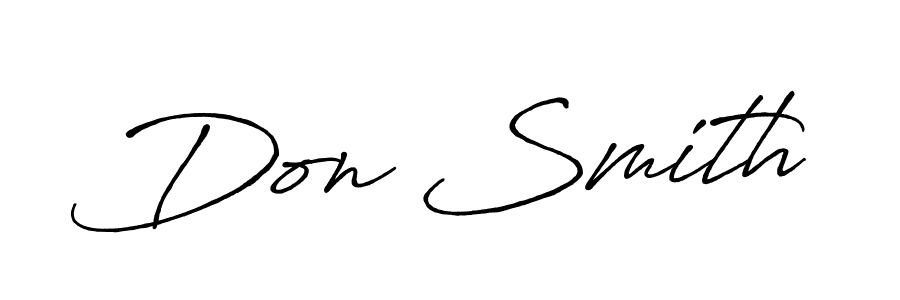 You should practise on your own different ways (Antro_Vectra_Bolder) to write your name (Don Smith) in signature. don't let someone else do it for you. Don Smith signature style 7 images and pictures png