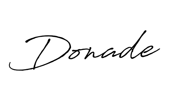 It looks lik you need a new signature style for name Donade. Design unique handwritten (Antro_Vectra_Bolder) signature with our free signature maker in just a few clicks. Donade signature style 7 images and pictures png