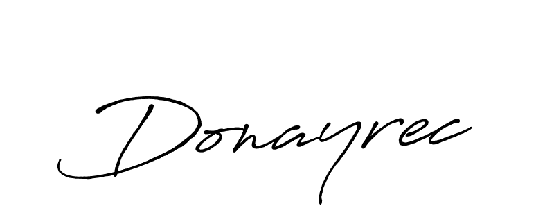 You should practise on your own different ways (Antro_Vectra_Bolder) to write your name (Donayrec) in signature. don't let someone else do it for you. Donayrec signature style 7 images and pictures png