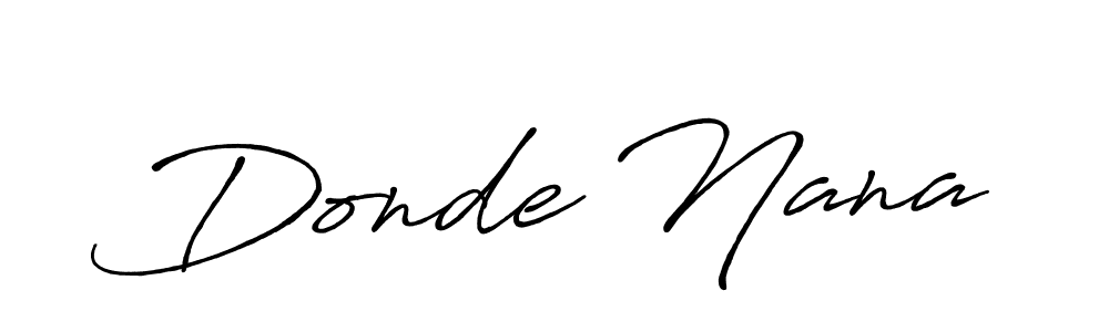 How to make Donde Nana name signature. Use Antro_Vectra_Bolder style for creating short signs online. This is the latest handwritten sign. Donde Nana signature style 7 images and pictures png