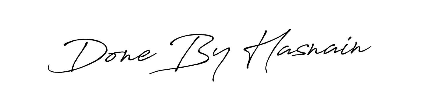 How to make Done By Hasnain name signature. Use Antro_Vectra_Bolder style for creating short signs online. This is the latest handwritten sign. Done By Hasnain signature style 7 images and pictures png