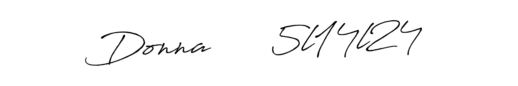 How to make Donna      5l14l24 name signature. Use Antro_Vectra_Bolder style for creating short signs online. This is the latest handwritten sign. Donna      5l14l24 signature style 7 images and pictures png