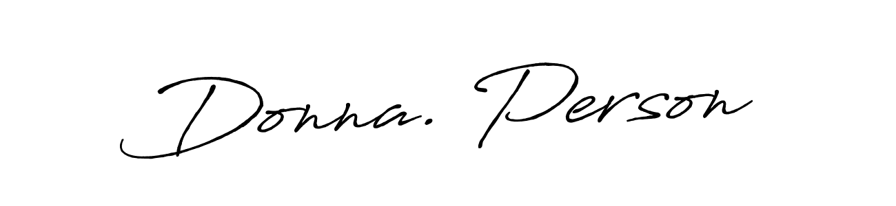 Make a beautiful signature design for name Donna. Person. With this signature (Antro_Vectra_Bolder) style, you can create a handwritten signature for free. Donna. Person signature style 7 images and pictures png