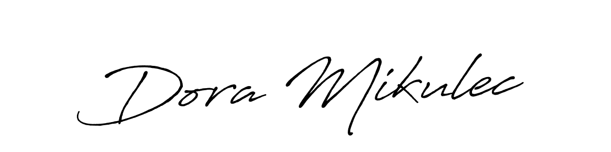 You should practise on your own different ways (Antro_Vectra_Bolder) to write your name (Dora Mikulec) in signature. don't let someone else do it for you. Dora Mikulec signature style 7 images and pictures png