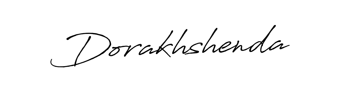 Make a beautiful signature design for name Dorakhshenda. With this signature (Antro_Vectra_Bolder) style, you can create a handwritten signature for free. Dorakhshenda signature style 7 images and pictures png