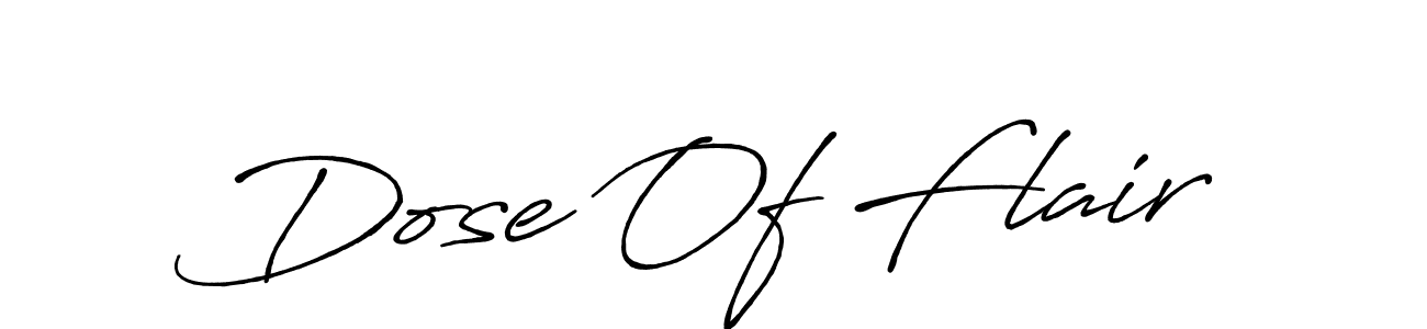 Also we have Dose Of Flair name is the best signature style. Create professional handwritten signature collection using Antro_Vectra_Bolder autograph style. Dose Of Flair signature style 7 images and pictures png