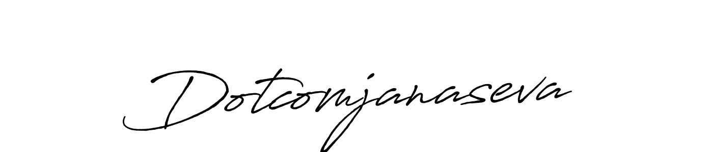 Create a beautiful signature design for name Dotcomjanaseva. With this signature (Antro_Vectra_Bolder) fonts, you can make a handwritten signature for free. Dotcomjanaseva signature style 7 images and pictures png