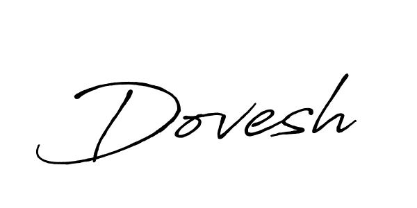 You should practise on your own different ways (Antro_Vectra_Bolder) to write your name (Dovesh) in signature. don't let someone else do it for you. Dovesh signature style 7 images and pictures png