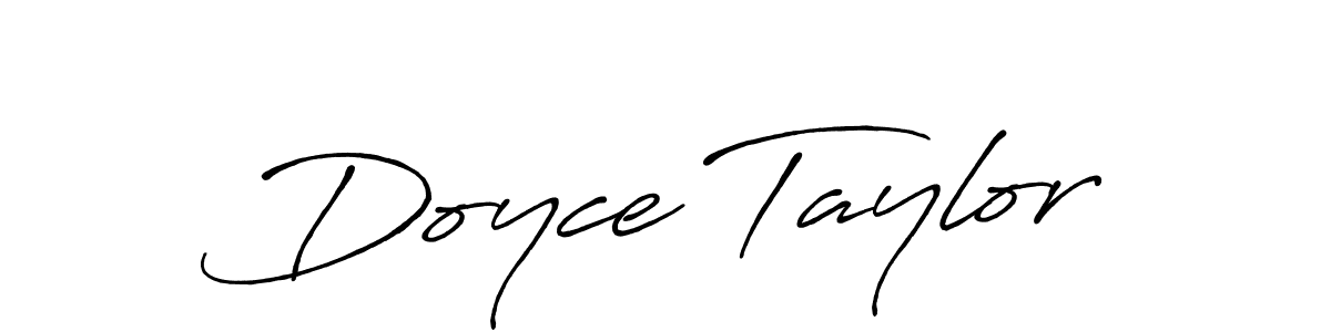 Create a beautiful signature design for name Doyce Taylor. With this signature (Antro_Vectra_Bolder) fonts, you can make a handwritten signature for free. Doyce Taylor signature style 7 images and pictures png