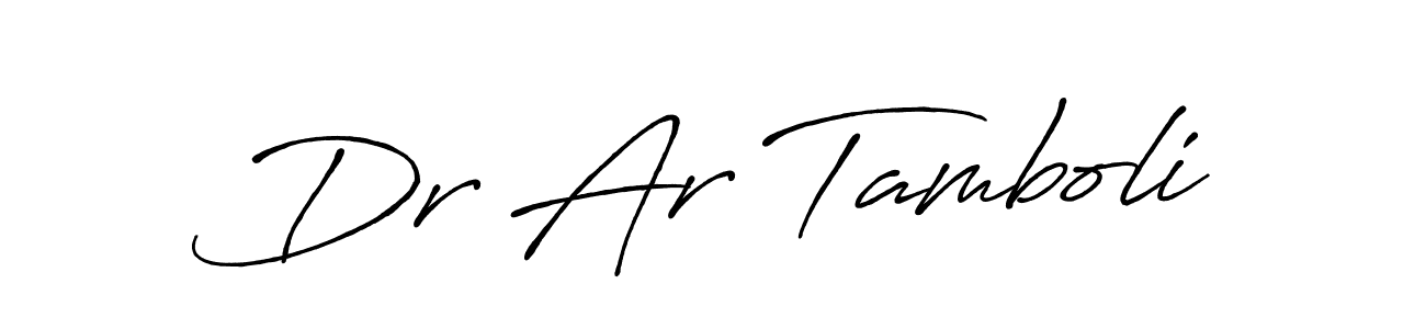Make a beautiful signature design for name Dr Ar Tamboli. Use this online signature maker to create a handwritten signature for free. Dr Ar Tamboli signature style 7 images and pictures png