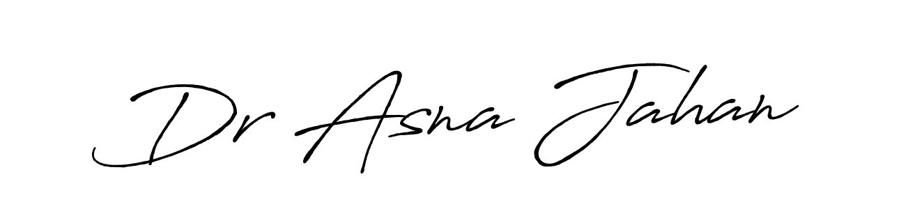 Best and Professional Signature Style for Dr Asna Jahan. Antro_Vectra_Bolder Best Signature Style Collection. Dr Asna Jahan signature style 7 images and pictures png