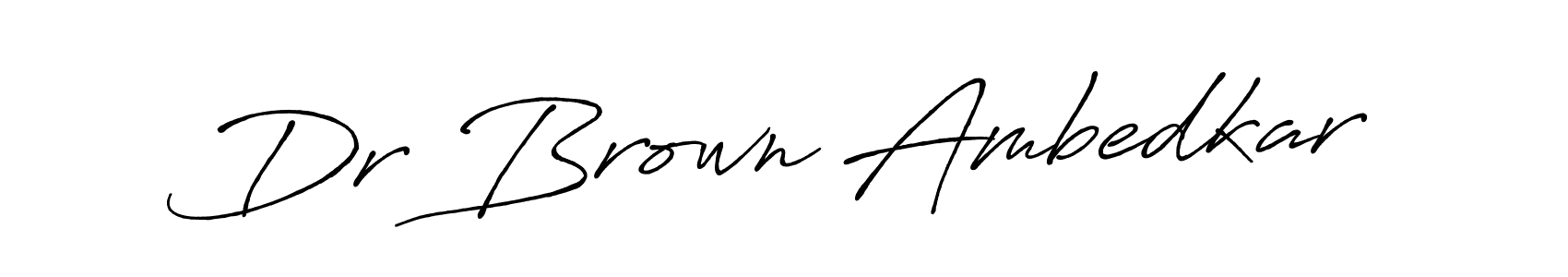 Design your own signature with our free online signature maker. With this signature software, you can create a handwritten (Antro_Vectra_Bolder) signature for name Dr Brown Ambedkar. Dr Brown Ambedkar signature style 7 images and pictures png