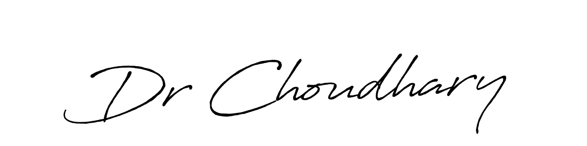How to make Dr Choudhary name signature. Use Antro_Vectra_Bolder style for creating short signs online. This is the latest handwritten sign. Dr Choudhary signature style 7 images and pictures png