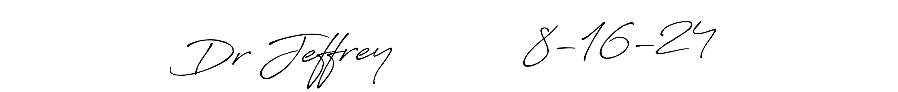 This is the best signature style for the Dr Jeffrey            8-16-24 name. Also you like these signature font (Antro_Vectra_Bolder). Mix name signature. Dr Jeffrey            8-16-24 signature style 7 images and pictures png