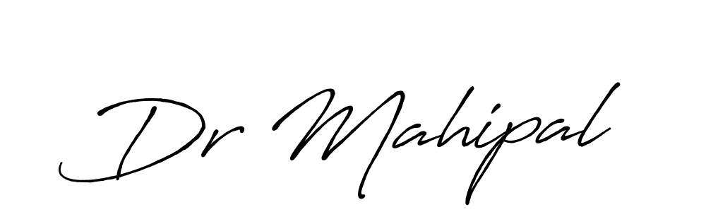 Make a beautiful signature design for name Dr Mahipal. With this signature (Antro_Vectra_Bolder) style, you can create a handwritten signature for free. Dr Mahipal signature style 7 images and pictures png