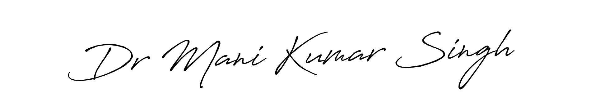 It looks lik you need a new signature style for name Dr Mani Kumar Singh. Design unique handwritten (Antro_Vectra_Bolder) signature with our free signature maker in just a few clicks. Dr Mani Kumar Singh signature style 7 images and pictures png