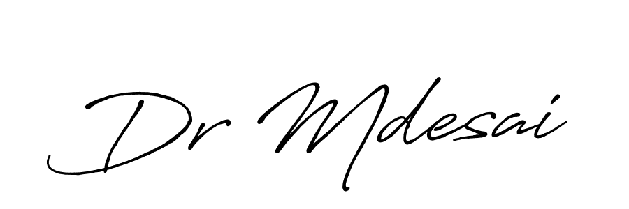 Make a short Dr Mdesai signature style. Manage your documents anywhere anytime using Antro_Vectra_Bolder. Create and add eSignatures, submit forms, share and send files easily. Dr Mdesai signature style 7 images and pictures png