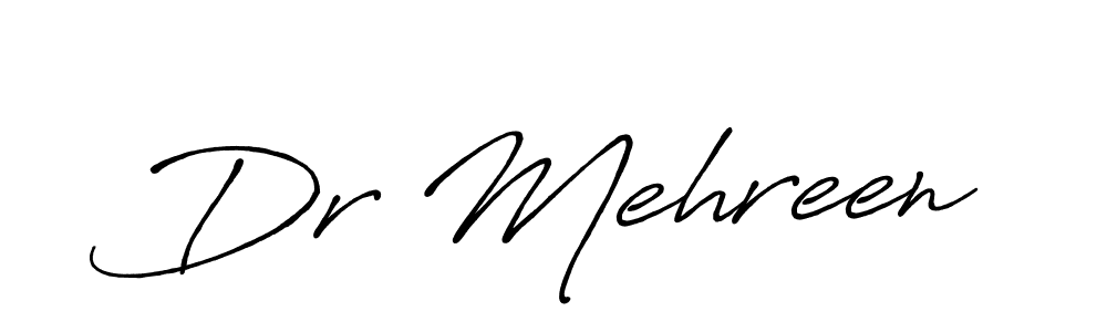 It looks lik you need a new signature style for name Dr Mehreen. Design unique handwritten (Antro_Vectra_Bolder) signature with our free signature maker in just a few clicks. Dr Mehreen signature style 7 images and pictures png