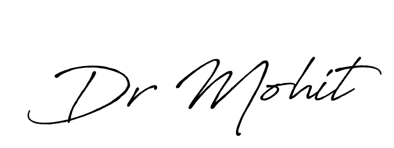 Make a beautiful signature design for name Dr Mohit. With this signature (Antro_Vectra_Bolder) style, you can create a handwritten signature for free. Dr Mohit signature style 7 images and pictures png