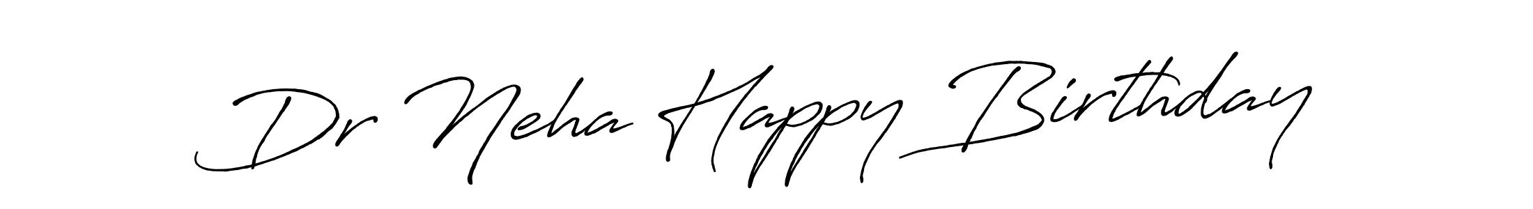 Make a beautiful signature design for name Dr Neha Happy Birthday. With this signature (Antro_Vectra_Bolder) style, you can create a handwritten signature for free. Dr Neha Happy Birthday signature style 7 images and pictures png