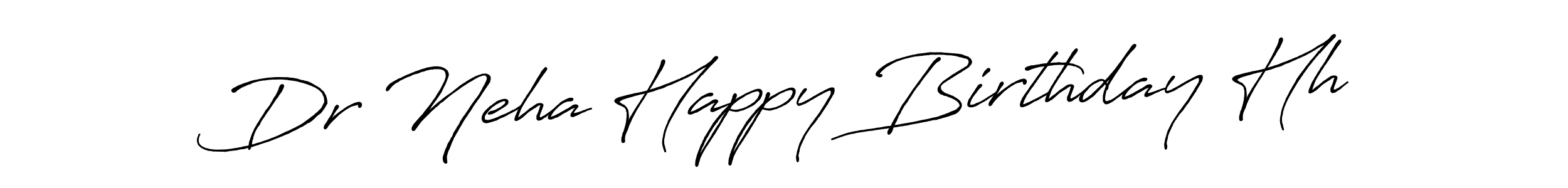 Create a beautiful signature design for name Dr Neha Happy Birthday Hh. With this signature (Antro_Vectra_Bolder) fonts, you can make a handwritten signature for free. Dr Neha Happy Birthday Hh signature style 7 images and pictures png