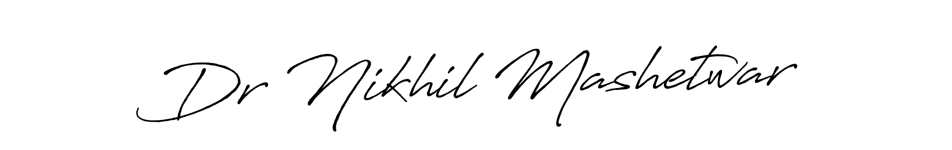 The best way (Antro_Vectra_Bolder) to make a short signature is to pick only two or three words in your name. The name Dr Nikhil Mashetwar include a total of six letters. For converting this name. Dr Nikhil Mashetwar signature style 7 images and pictures png