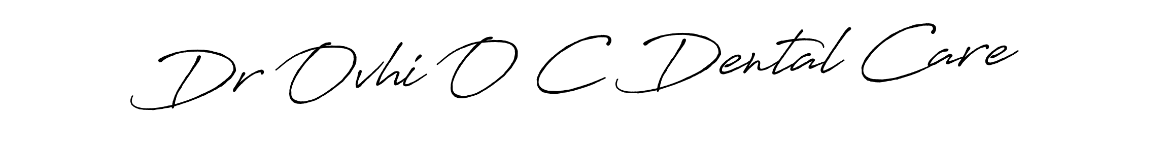 Make a beautiful signature design for name Dr Ovhi O C Dental Care. Use this online signature maker to create a handwritten signature for free. Dr Ovhi O C Dental Care signature style 7 images and pictures png