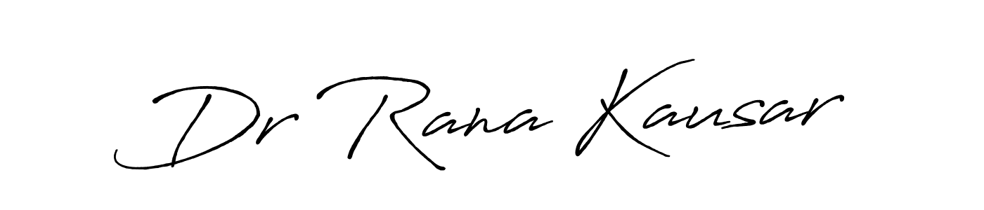 Create a beautiful signature design for name Dr Rana Kausar. With this signature (Antro_Vectra_Bolder) fonts, you can make a handwritten signature for free. Dr Rana Kausar signature style 7 images and pictures png