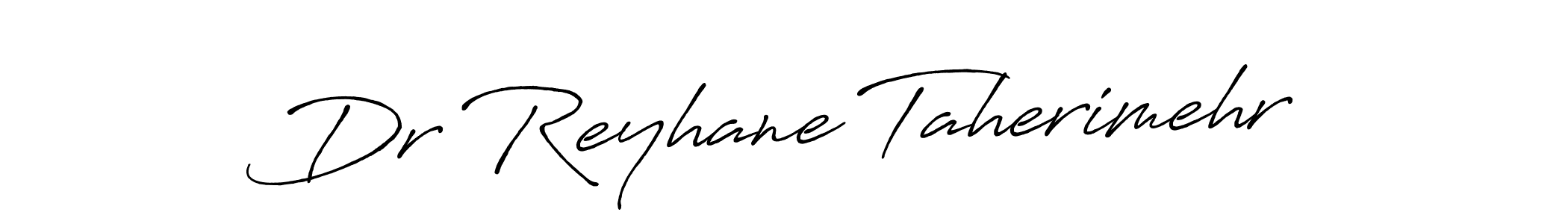 Dr Reyhane Taherimehr stylish signature style. Best Handwritten Sign (Antro_Vectra_Bolder) for my name. Handwritten Signature Collection Ideas for my name Dr Reyhane Taherimehr. Dr Reyhane Taherimehr signature style 7 images and pictures png