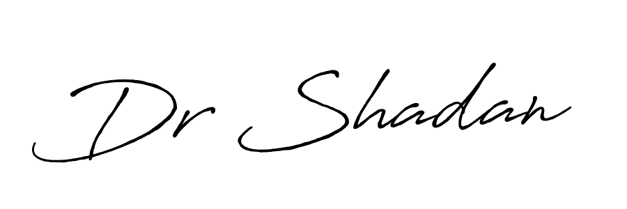 Make a beautiful signature design for name Dr Shadan. With this signature (Antro_Vectra_Bolder) style, you can create a handwritten signature for free. Dr Shadan signature style 7 images and pictures png