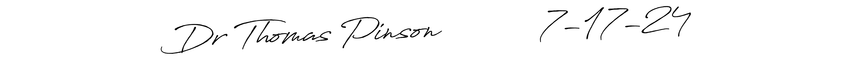 This is the best signature style for the Dr Thomas Pinson           7-17-24 name. Also you like these signature font (Antro_Vectra_Bolder). Mix name signature. Dr Thomas Pinson           7-17-24 signature style 7 images and pictures png