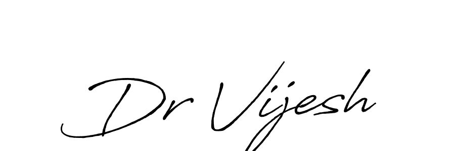 Design your own signature with our free online signature maker. With this signature software, you can create a handwritten (Antro_Vectra_Bolder) signature for name Dr Vijesh. Dr Vijesh signature style 7 images and pictures png