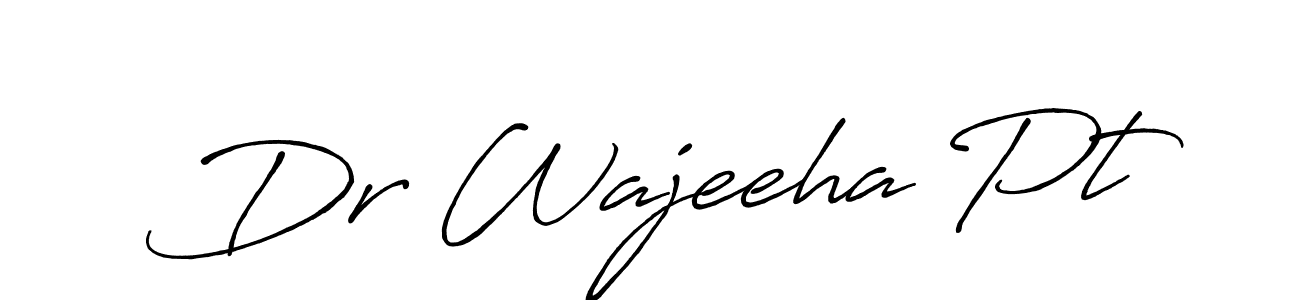 Dr Wajeeha Pt stylish signature style. Best Handwritten Sign (Antro_Vectra_Bolder) for my name. Handwritten Signature Collection Ideas for my name Dr Wajeeha Pt. Dr Wajeeha Pt signature style 7 images and pictures png
