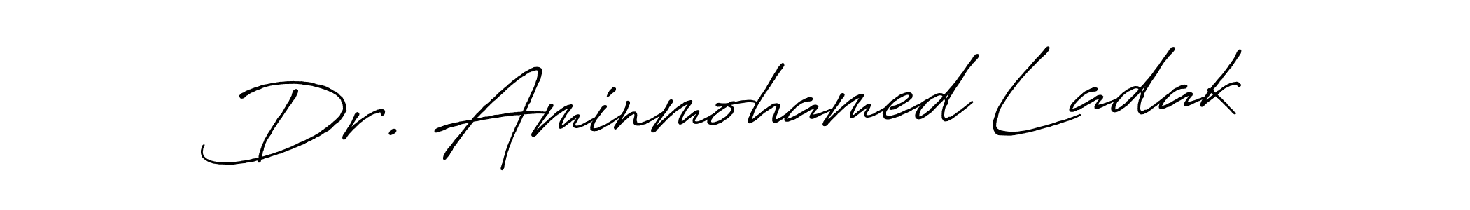 Dr. Aminmohamed Ladak stylish signature style. Best Handwritten Sign (Antro_Vectra_Bolder) for my name. Handwritten Signature Collection Ideas for my name Dr. Aminmohamed Ladak. Dr. Aminmohamed Ladak signature style 7 images and pictures png