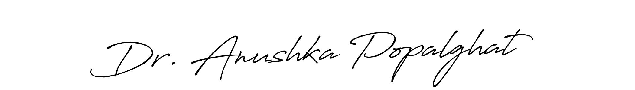 How to make Dr. Anushka Popalghat signature? Antro_Vectra_Bolder is a professional autograph style. Create handwritten signature for Dr. Anushka Popalghat name. Dr. Anushka Popalghat signature style 7 images and pictures png