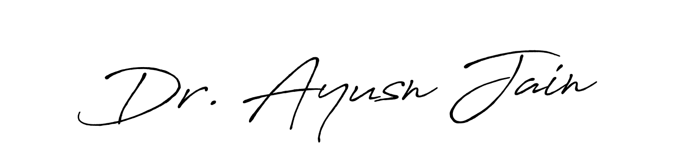 Make a beautiful signature design for name Dr. Ayusn Jain. Use this online signature maker to create a handwritten signature for free. Dr. Ayusn Jain signature style 7 images and pictures png