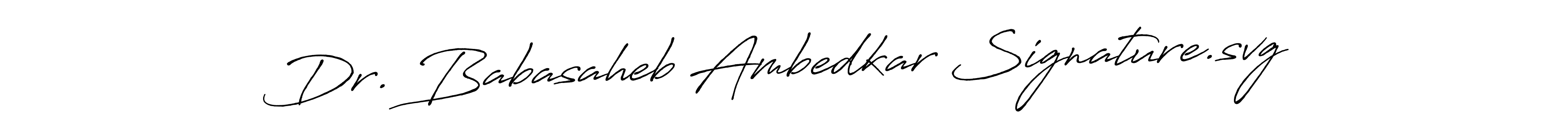Design your own signature with our free online signature maker. With this signature software, you can create a handwritten (Antro_Vectra_Bolder) signature for name Dr. Babasaheb Ambedkar Signature.svg. Dr. Babasaheb Ambedkar Signature.svg signature style 7 images and pictures png
