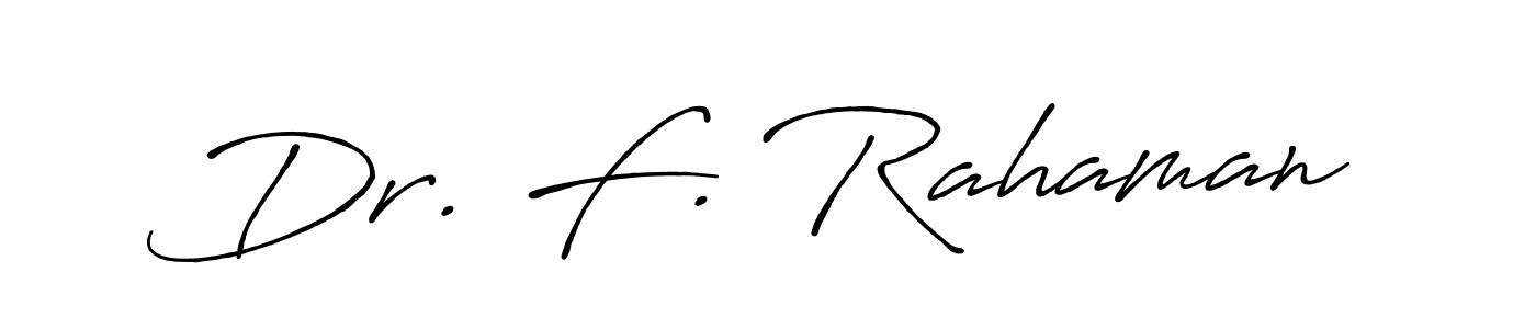 Create a beautiful signature design for name Dr. F. Rahaman. With this signature (Antro_Vectra_Bolder) fonts, you can make a handwritten signature for free. Dr. F. Rahaman signature style 7 images and pictures png