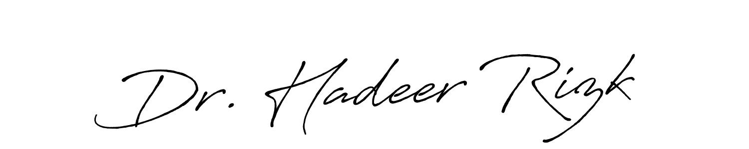 You should practise on your own different ways (Antro_Vectra_Bolder) to write your name (Dr. Hadeer Rizk) in signature. don't let someone else do it for you. Dr. Hadeer Rizk signature style 7 images and pictures png