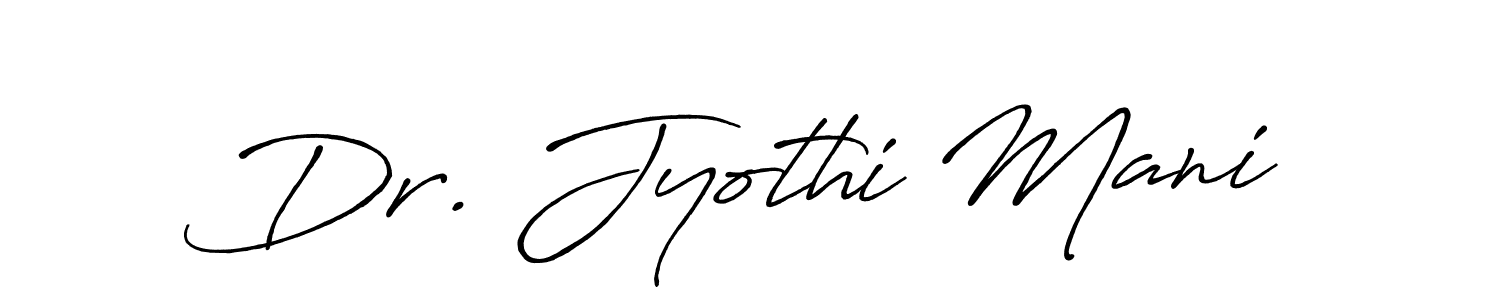 You should practise on your own different ways (Antro_Vectra_Bolder) to write your name (Dr. Jyothi Mani) in signature. don't let someone else do it for you. Dr. Jyothi Mani signature style 7 images and pictures png