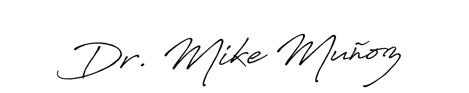 Use a signature maker to create a handwritten signature online. With this signature software, you can design (Antro_Vectra_Bolder) your own signature for name Dr. Mike Muñoz. Dr. Mike Muñoz signature style 7 images and pictures png