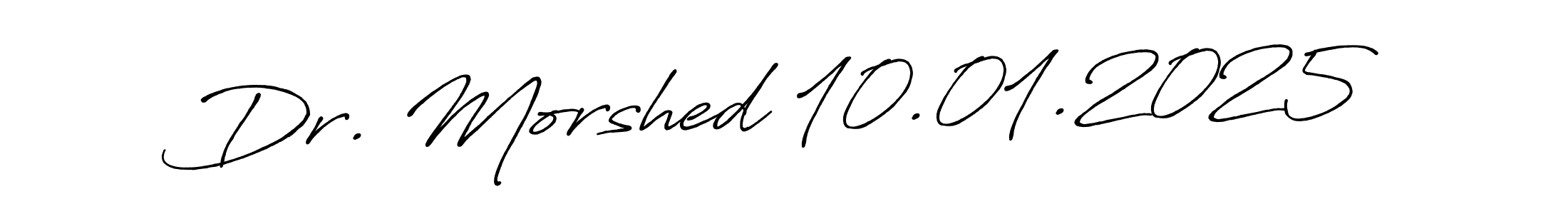 How to make Dr. Morshed 10.01.2025 signature? Antro_Vectra_Bolder is a professional autograph style. Create handwritten signature for Dr. Morshed 10.01.2025 name. Dr. Morshed 10.01.2025 signature style 7 images and pictures png