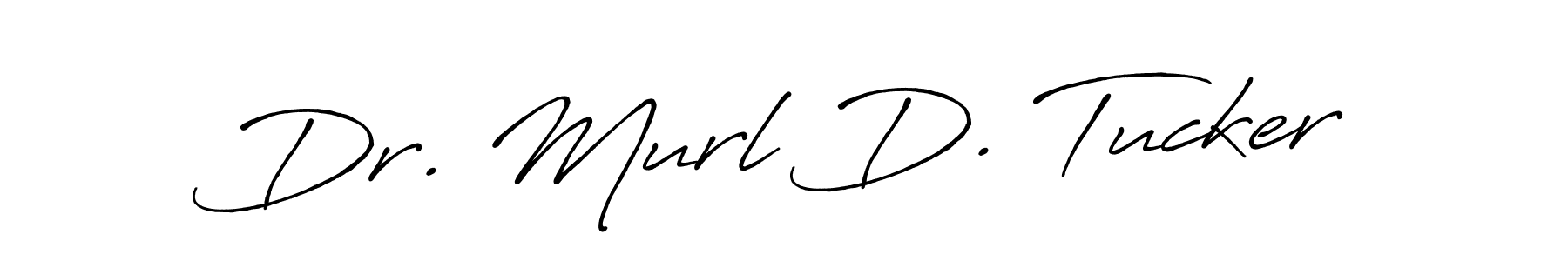 How to make Dr. Murl D. Tucker name signature. Use Antro_Vectra_Bolder style for creating short signs online. This is the latest handwritten sign. Dr. Murl D. Tucker signature style 7 images and pictures png